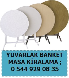 Adana yuvarlak banket masa kiralama